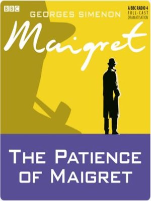 cover image of The Patience of Maigret